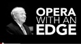 Opera with an Edge